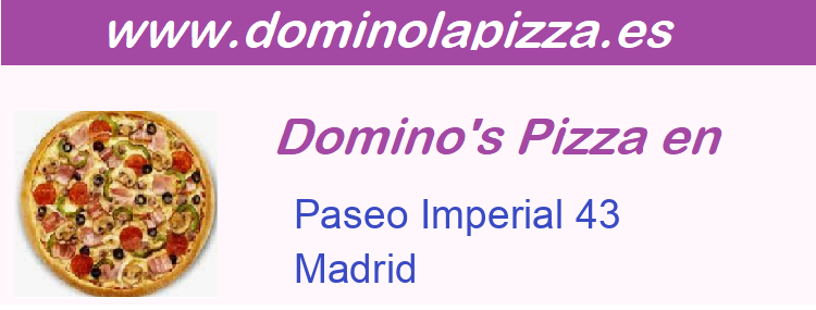 Dominos Pizza Paseo Imperial 43, Madrid